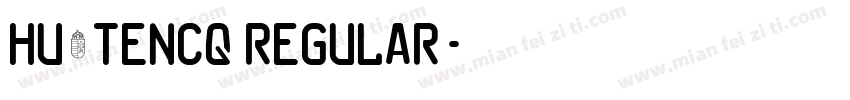 Hu_Tencq Regular字体转换